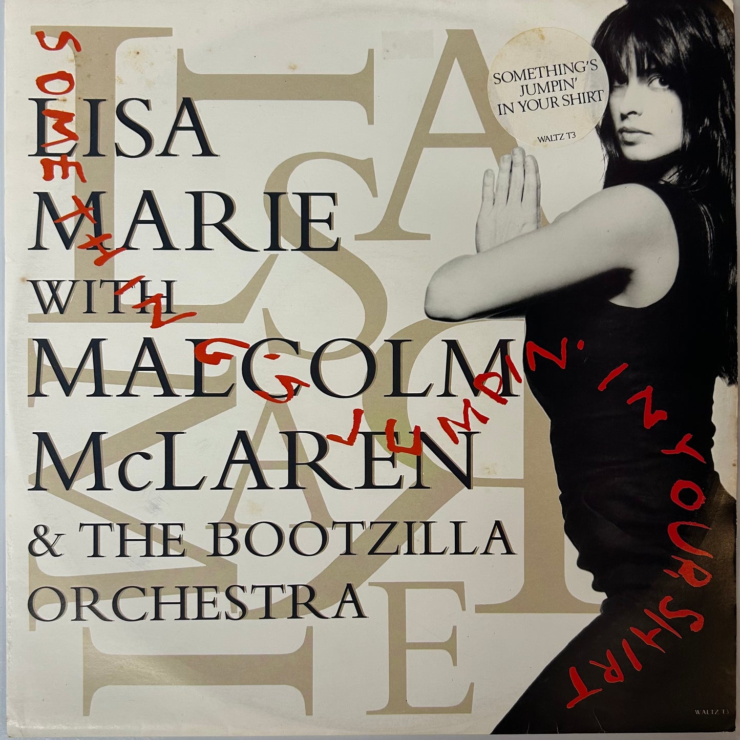 Lisa Marie with Malcolm Mclaren & The Bootzilla Orchestra - Something's Jumpin' In Your Shirt/ All Night Long (12")