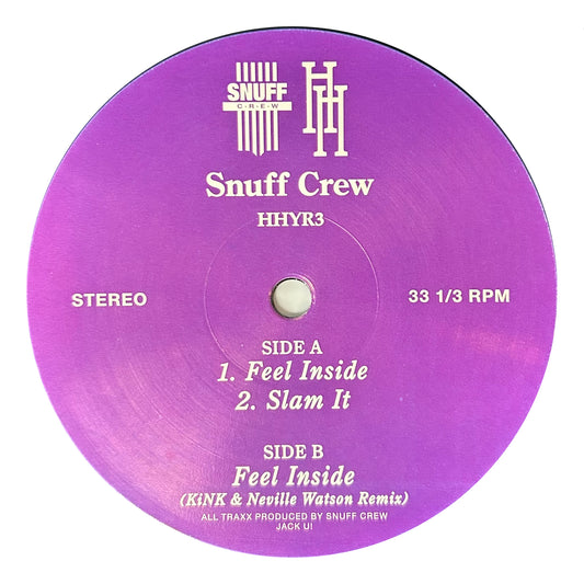 Snuff Crew - Feel Inside/Slam it (12")