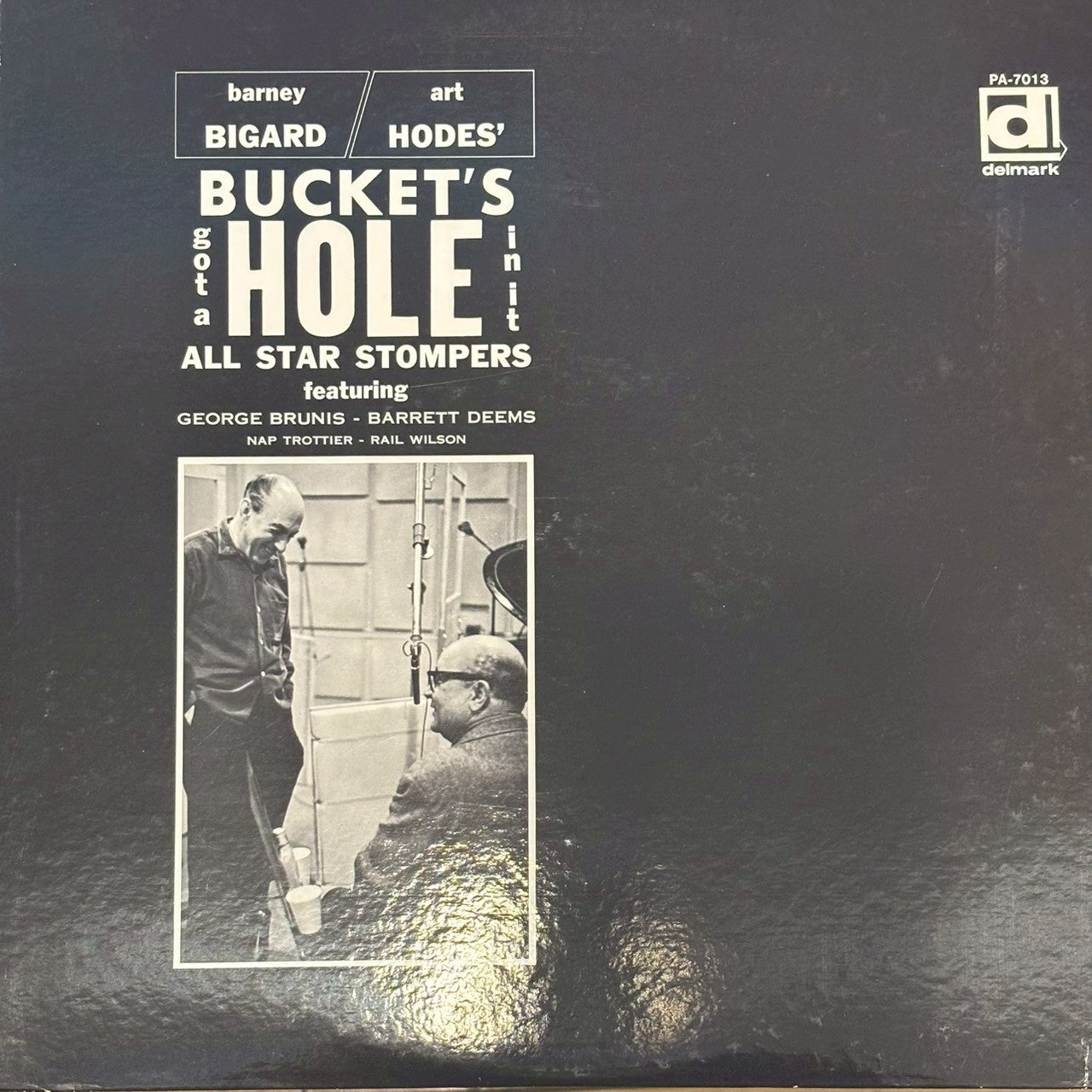 Barney Bigard, Art Hodes All Star Stompers -  Bucket’s Got a Hole in it (LP)